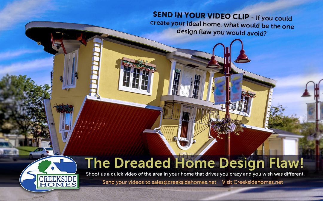 The Dreaded Home Design Flaw!